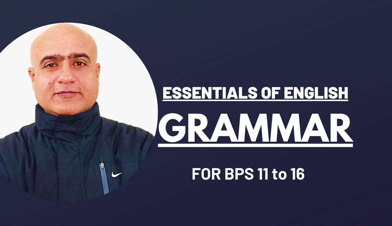 Essentials of English Grammar for BPS 11 to 16 exams